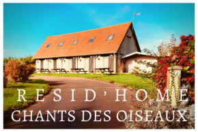 Resid Home Chant des Oiseaux